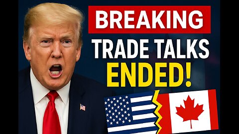 Donald Trump says he is cutting off trade talks with Canada | RAWFACT NEWS