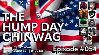🔴The Hump Day Chin Wag🔴TV, Film, Gaming and News Podcast🔴Episode 054🔴#FYF