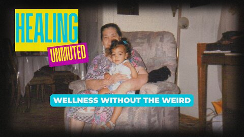 Healing Unmuted Ep. 15: Strong Bodies, Nourished Homes w/Special Guest Lori from Lori Butler Fitness