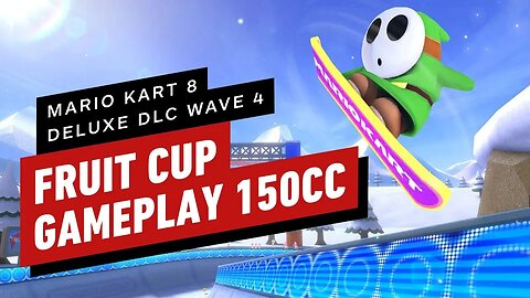 Mario Kart 8 Deluxe - Booster Course Pass Wave 4 - Fruit Cup 150cc Gameplay