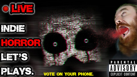 *Interactive Stream* SCARY Indie Games. LIVE. Vote On Your Phone! | LIVE INDIE HORROR NIGHT