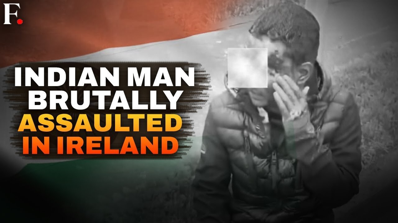 Stripped & Assaulted: Indian Man Targeted In "Racist" Attack In Ireland's Dublin | N18G