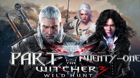 The Witcher 3: Wild Hunt - Part Twenty-One|"A Tower, A Giant, and A Storm"