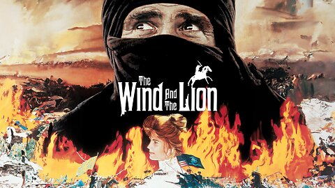 The Wind and the Lion (1975) Sean Connery, Candice Bergen, John Huston, Brian Keith