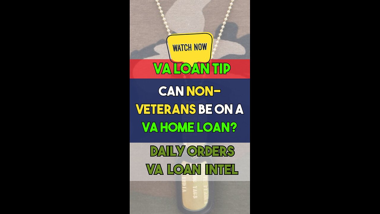 Can a Non-Veteran (Like a Girlfriend) Be on a VA Loan?