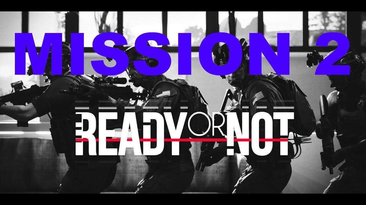 Ready Or Not [Mission 2 - 23 Megabytes A Second | PS5] "You're Either S.W.A.T Or You're Not"
