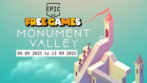 Free Game ! Monument Valley ! Epic Games! 04 09 2025 to 11 09 2025