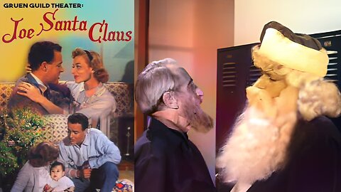 Gruen Guild Theater: Joe Santa Claus, S1E13, Dec. 20, 1951
