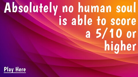 Are you smarter than the rest? Prove us!