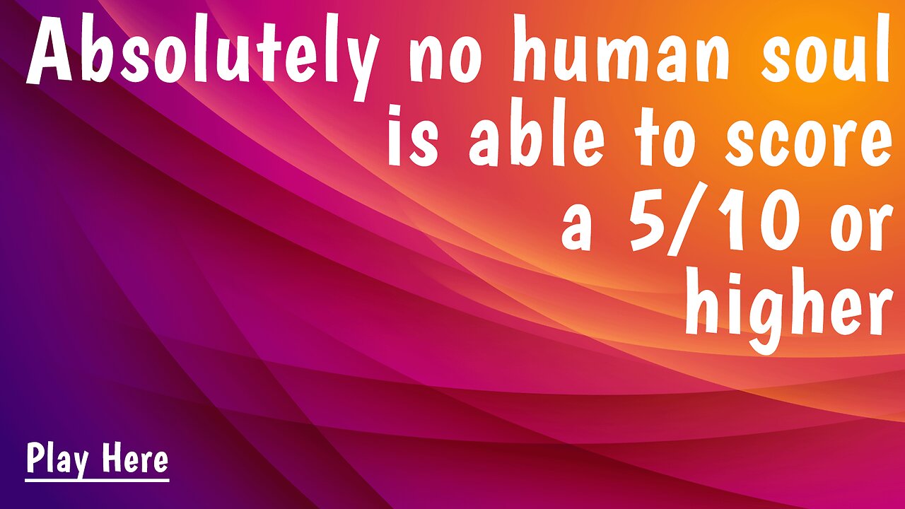 Are you smarter than the rest? Prove us!