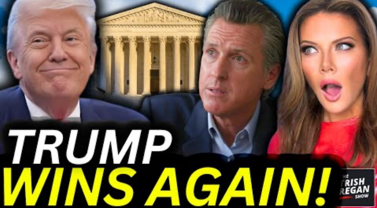 SCOTUS Delivers Devastating Loss To Newsom— TRUMP WINS!!!