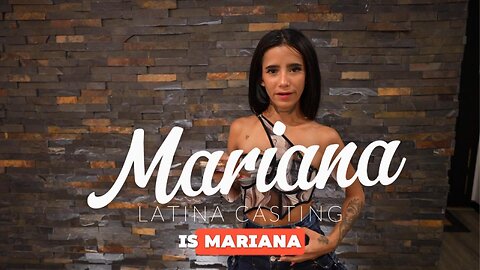 Mariana Interview | Latina Casting
