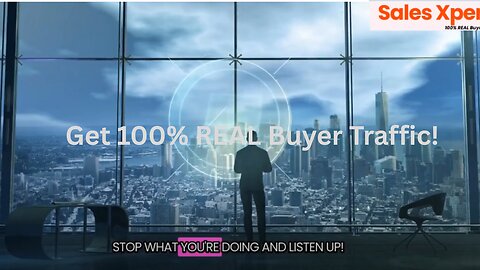 Sales Expert – Get 100% REAL Buyer Traffic!