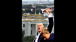 Pres. Donald Trump Order WH Flags Flown at Half-Staff for Minneapolis Victims