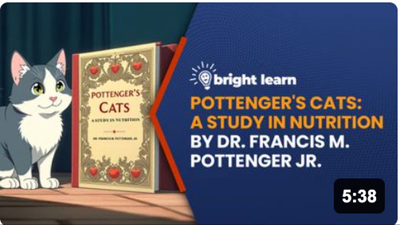 BrightLearn - Pottenger's Cats: A Study in Nutrition by Dr. Francis M. Pottenger, Jr.