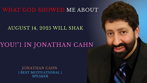 WHAT GOD SHOWED ME ABOUT AUGUST 14, 2025 WILL SHAKE YOU!"1 in Jonathan cahn