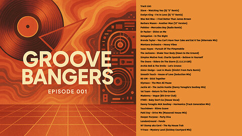 Groove Bangers: Episode 001 (Oldschool R&B, Oldschool House, Funk & Disco)