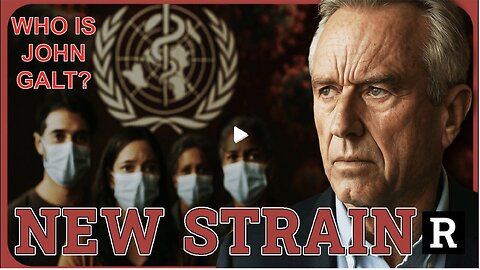 REDACTED-Get ready 4 LOCKDOWNS! There's a NEW highly infectious COVID strain on the loose. John Galt