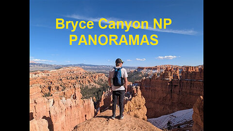 Bryce Canyon Panoramas: A window into our experiences as we hiked and explored