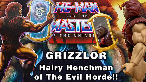 Grizzlor - He-Man and the Masters of the Universe Cartoon Collection - Unboxing & Review