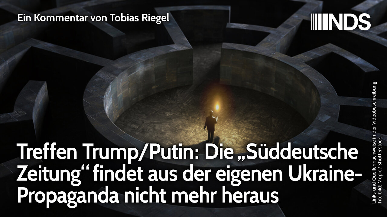 Treffen Trump/Putin: „Süddeutsche Zeitung“ findet aus eigener Ukraine-Propaganda nicht mehr heraus