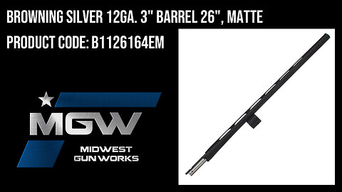 Browning Silver 12Ga. 3" Barrel 26", Matte - B1126164EM
