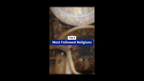 Top 5 Most Followed Religions in The World