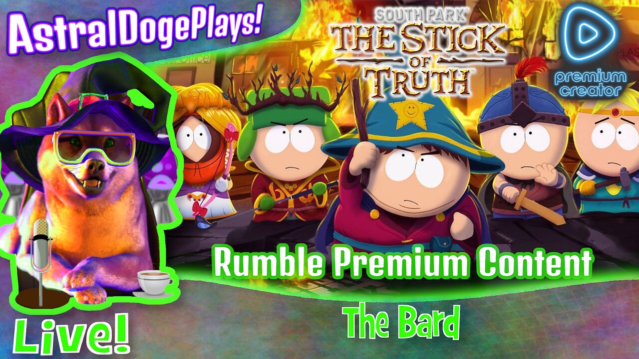 The Stick of Truth (South Park) ~LIVE!~ The Bard
