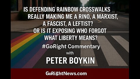 Is Defending Rainbow Crosswalks Really Making Me a RINO, a Marxist, a Fascist, a Leftist?