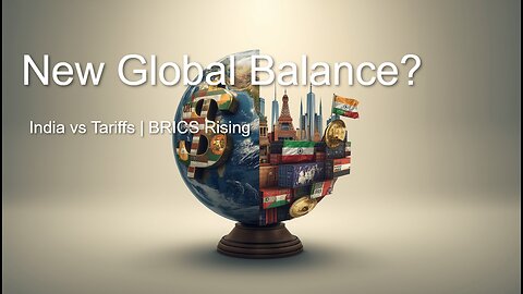 US Tariffs on India Backfires- BRICS Rising and America's Isolation