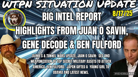 WTPN SITUATION UPDATE 8/17/25
