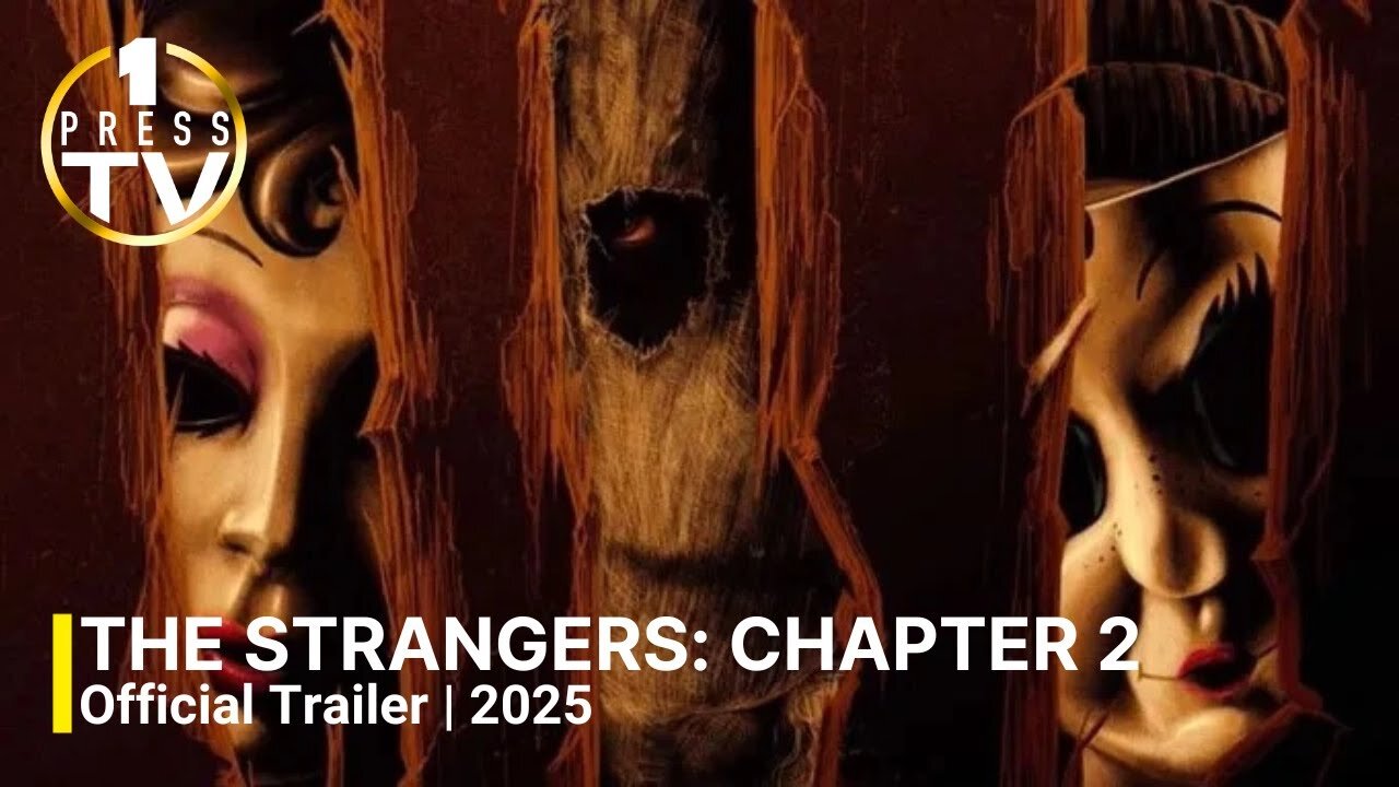 THE STRANGERS CHAPTER 2 Official Trailer (NEW 2025)