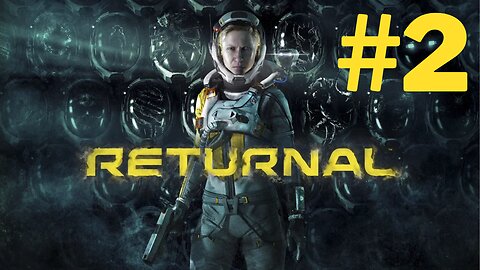 Can I Survive My First Night in Returnal? | Part 2