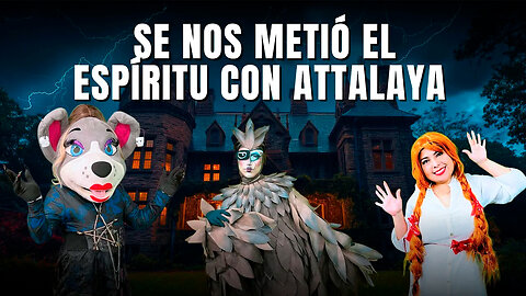 Se nos metió el espíritu con Attalaya 😭🌈 | Perrafa y Mich 🐶😸