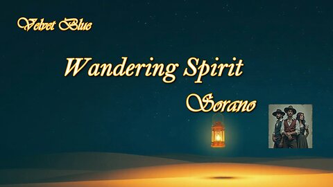 Wandering Spirit / Sorano / Velvet Blue album