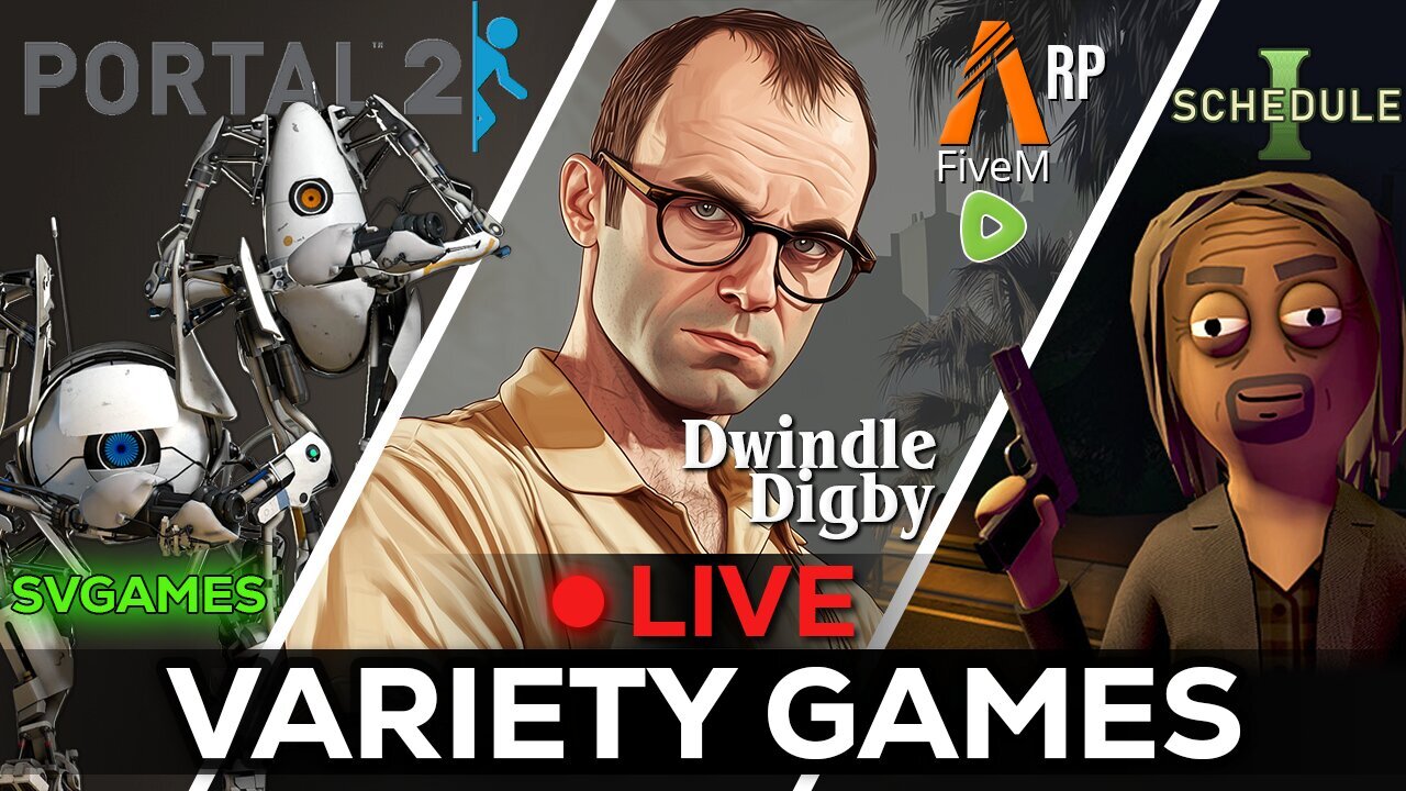 🔴LIVE IN STUDIO - Portal 2 Co-Op, Schedule 1, TARKOV, GTAV RP!! | Dwindle Digby | - Come Hang Out!