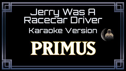 Primus - Jerry Was A Racecar Driver (CC)