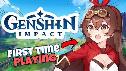 I Played GENSHIN IMPACT For The FIRST TIME (First Gacha Game Experience)