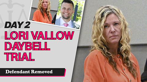 13 - Lori Vallow Daybell Third Trial - Defendant Removed