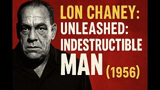 Lon Chaney ~ Highlights Of "Indestructible Man"