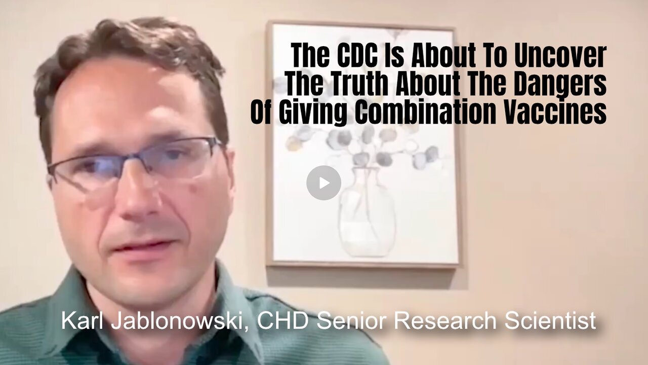 The CDC Is About To Uncover The Truth About The Dangers Of Giving Combination Vaccines