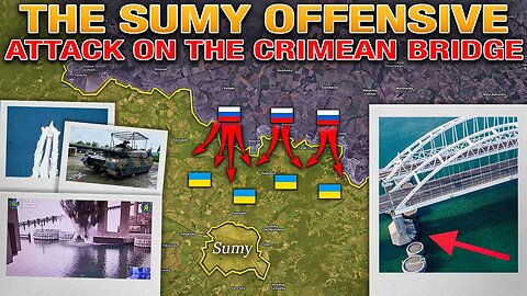 Thunder⚡️Memorandum📄Attack on the Crimean Bridge 🔥Sumy Offensive Accelerates