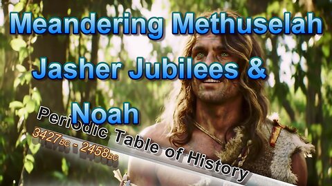 Methuselah of the Bible: The Hidden Long Life of an Ancient One (3427-2458BC)