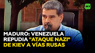 Maduro: Venezuela repudia "el ataque terrorista nazi" de Kiev contra vías férreas rusas