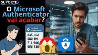 Fim do Authenticator? O que a Microsoft pretende fazer com o Autenticador Nº1 da Internet?