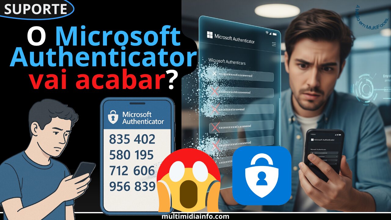 Fim do Authenticator? O que a Microsoft pretende fazer com o Autenticador Nº1 da Internet?