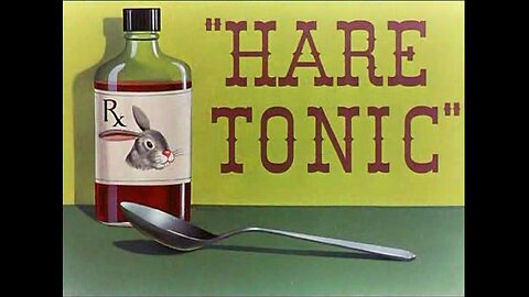 Looney Tunes - Bugs Bunny - Hare Tonic (1945, animated short)