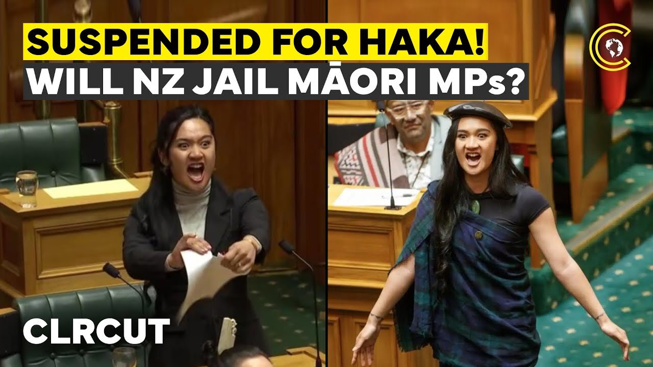 “Punished For Being Māori” New Zealand Suspends MPs For Haka Over Waitangi Treaty Protest | CLRCUT