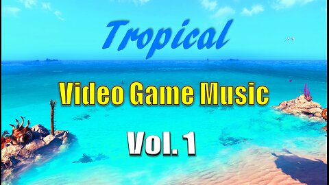Tropical/Beach Video Game Music 🏖️