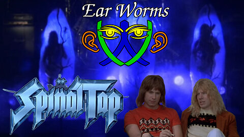 Ear Worms 052 - Celebrating Our 1 Year Anniversary with This is Spinal Tap